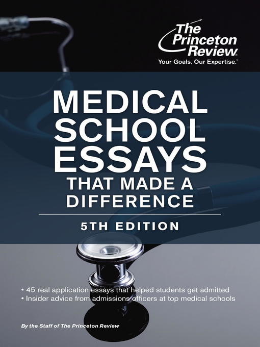 Title details for Medical School Essays That Made a Difference by The Princeton Review - Available